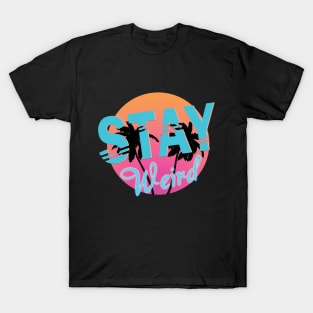 Stay Weird T-Shirt